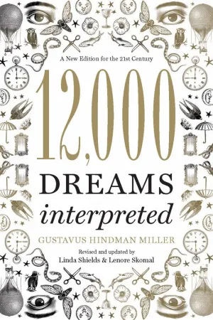 12,000 Dreams Interpreted by Linda Shields