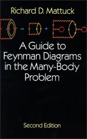 A Guide to Feynman Diagrams in the Many-Body Problem