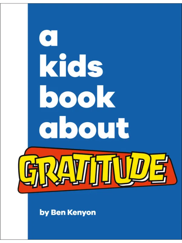 A Kids Book About Gratitude