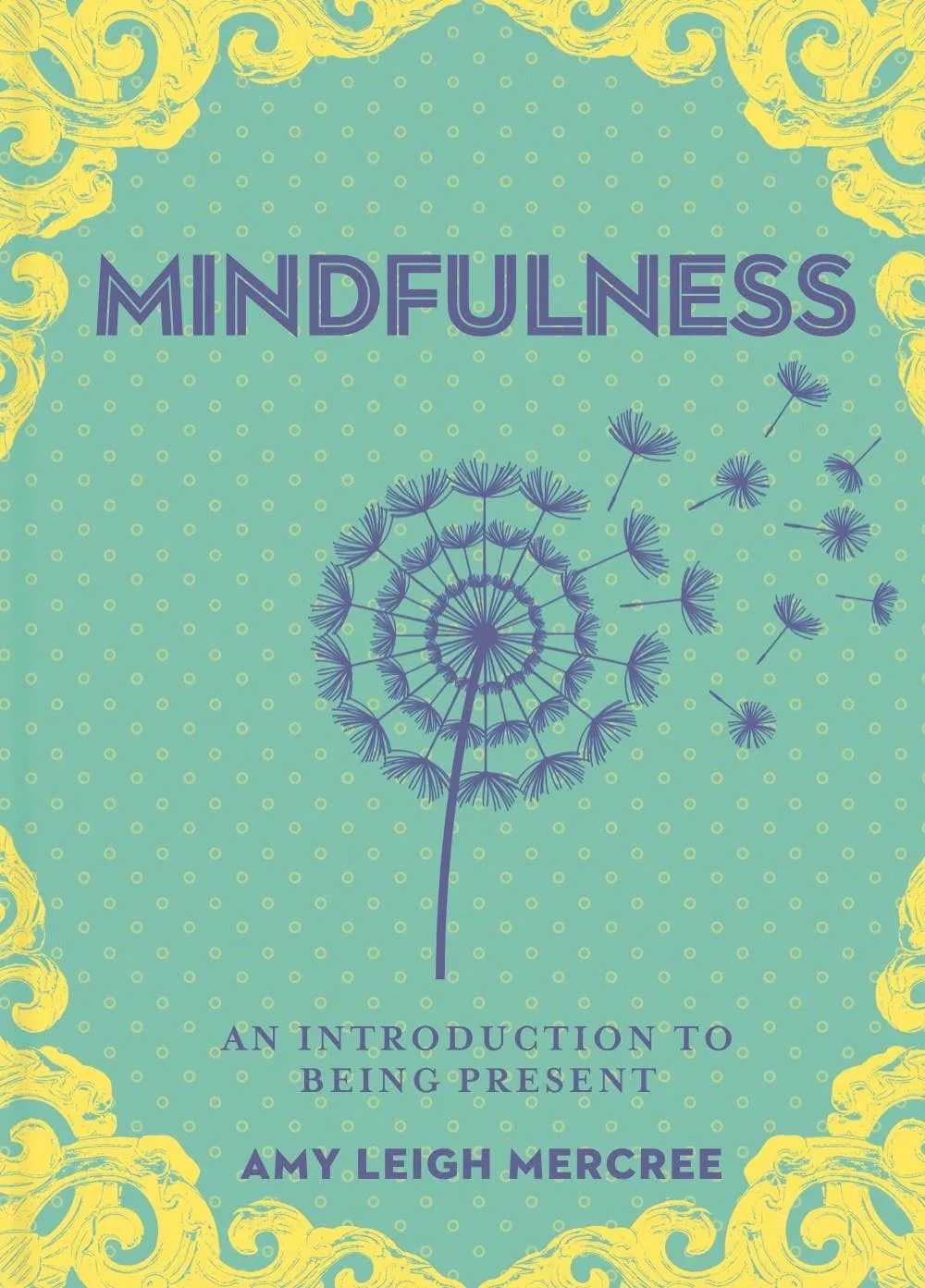 A Little Bit of Mindfulness by Amy Leigh Mercree