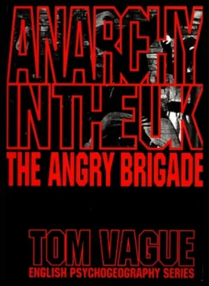 Anarchy in the UK: The Angry Brigade