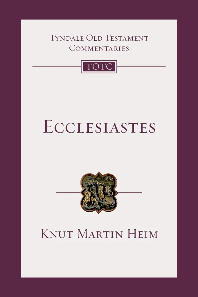 Ecclesiastes: An Introduction and Commentary (Tyndale Old Testament Commentaries)