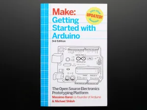 Getting Started with Arduino By Massimo Banzi - 3rd Edition