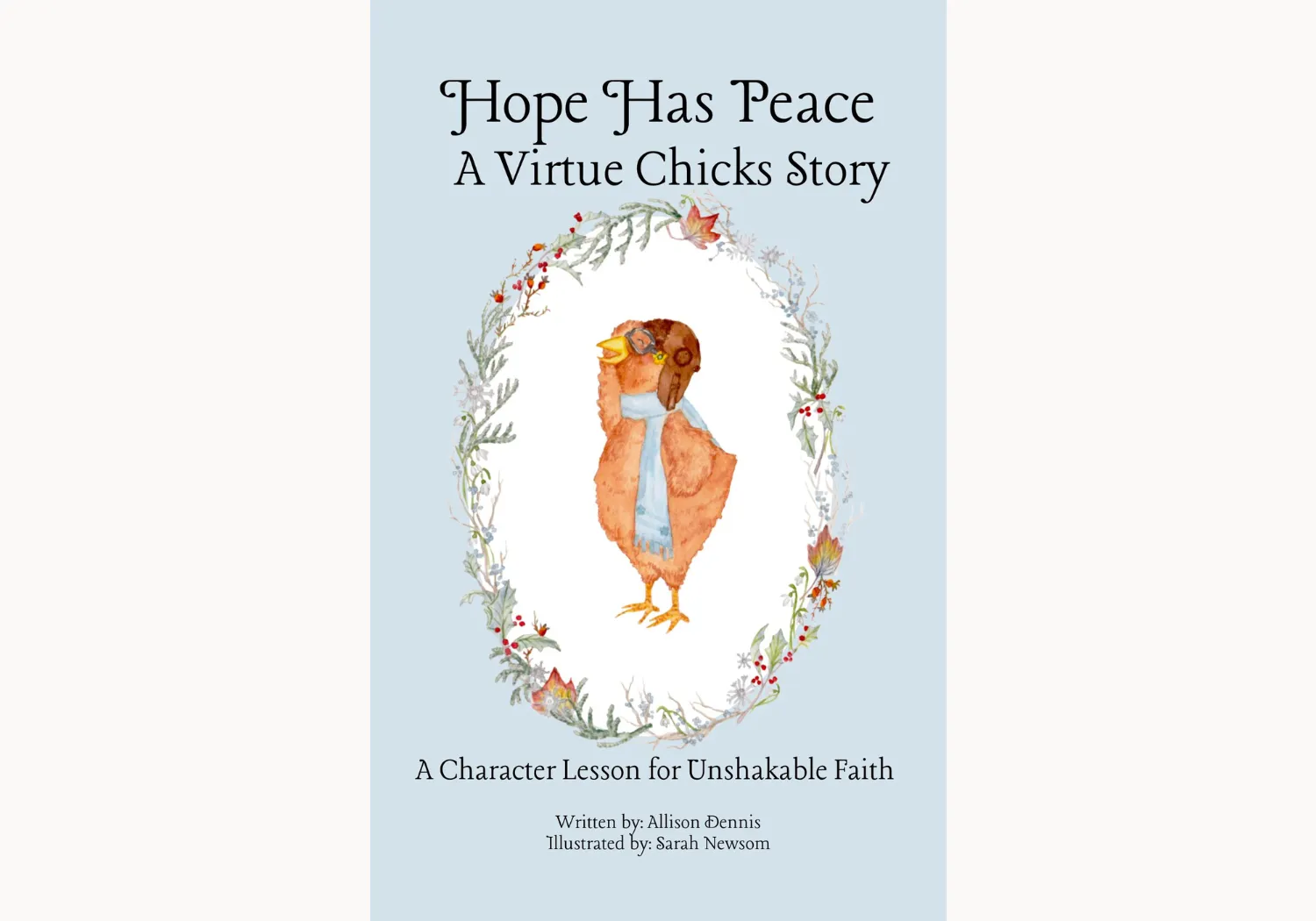 Hope Has Peace: A Virtue Chicks Story