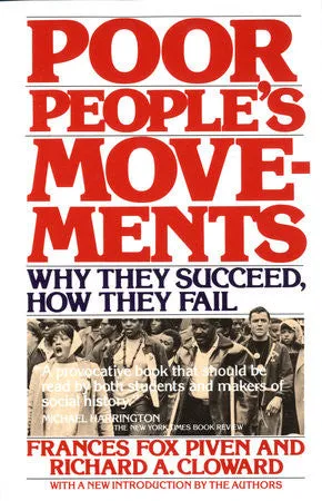 Poor People's Movements: Why They Succeed, How They Fail