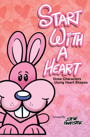 Start With A Heart - Draw Characters Using Heart Shapes